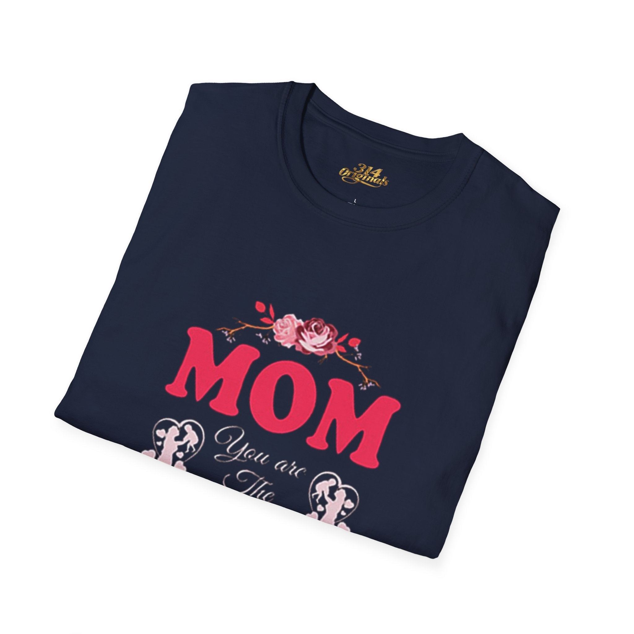 Mom You Are The Queen T-Shirt — Floral Mother's Day Gift - 314 Originals