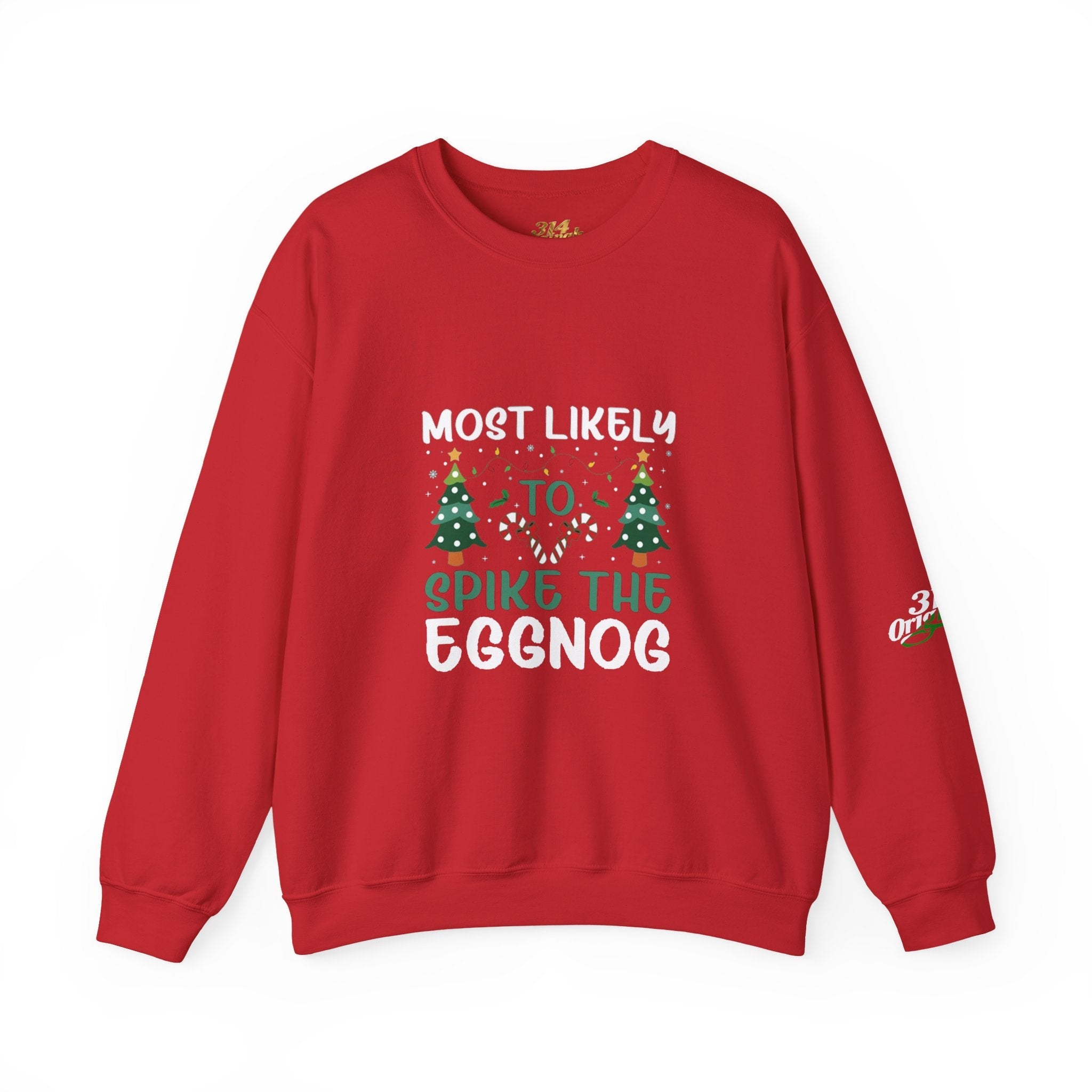 Most Likely to Spike the Eggnog Sweatshirt – Funny Christmas Crewneck - 314 Originals