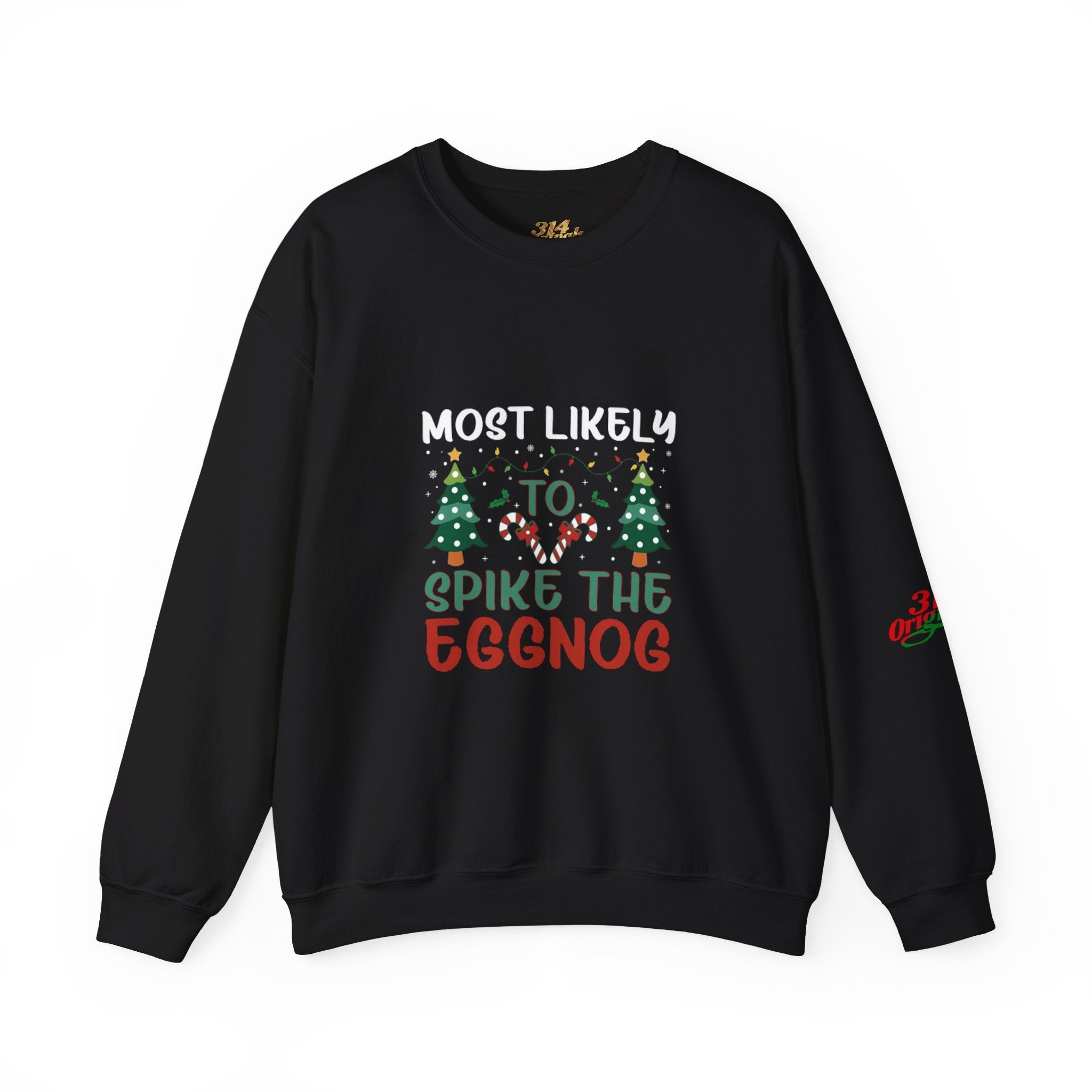 Most Likely to Spike the Eggnog Sweatshirt – Funny Christmas Crewneck - 314 Originals