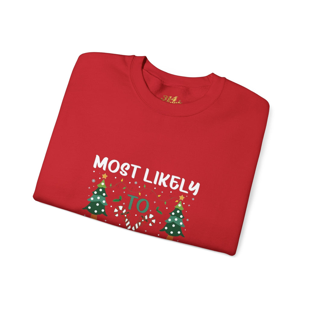 Most Likely to Spike the Eggnog Sweatshirt – Funny Christmas Crewneck - 314 Originals