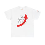 My Eyes Are Up Here Graphic Tee - 314 Originals
