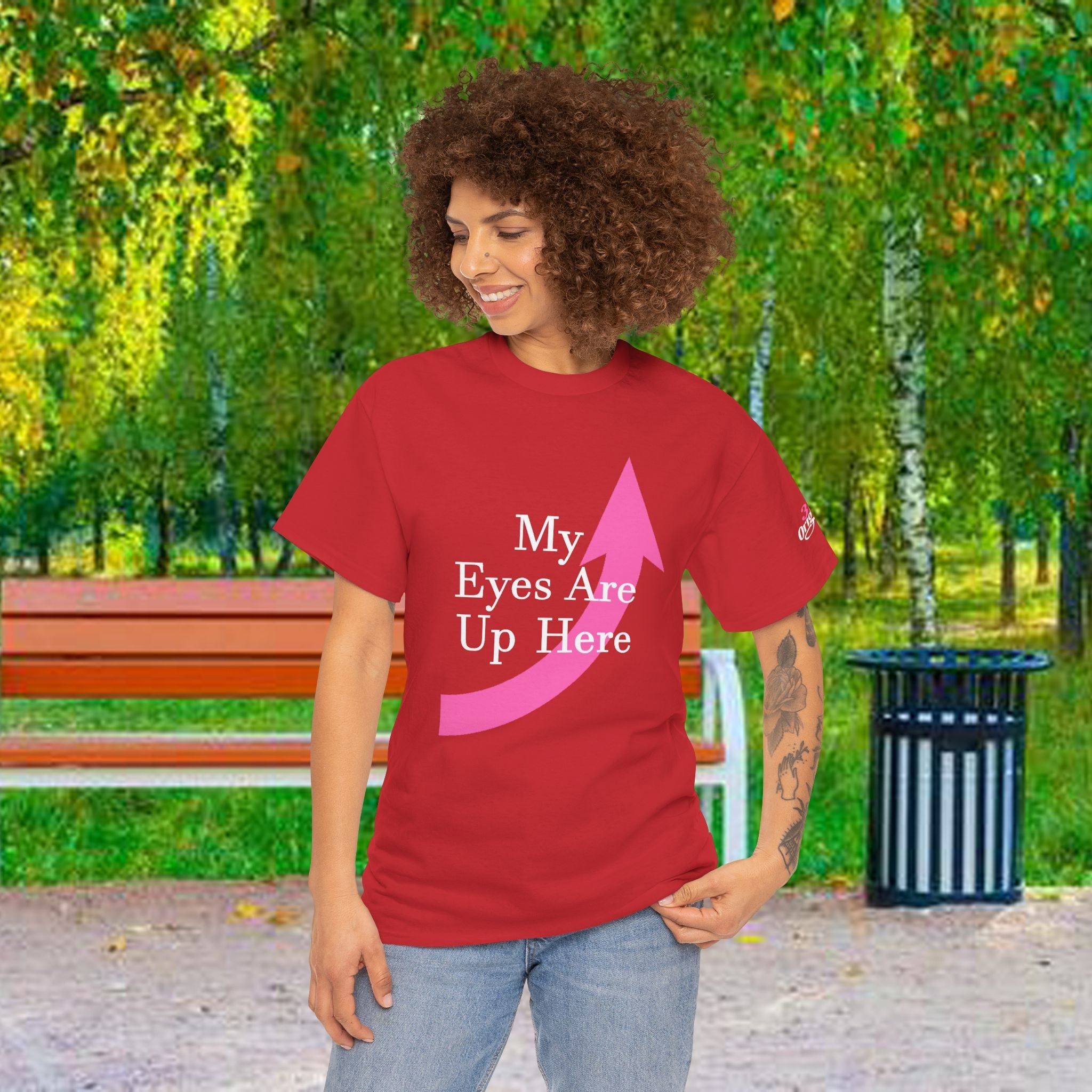 "My Eyes Are Up Here" Graphic Tee - 314 Originals