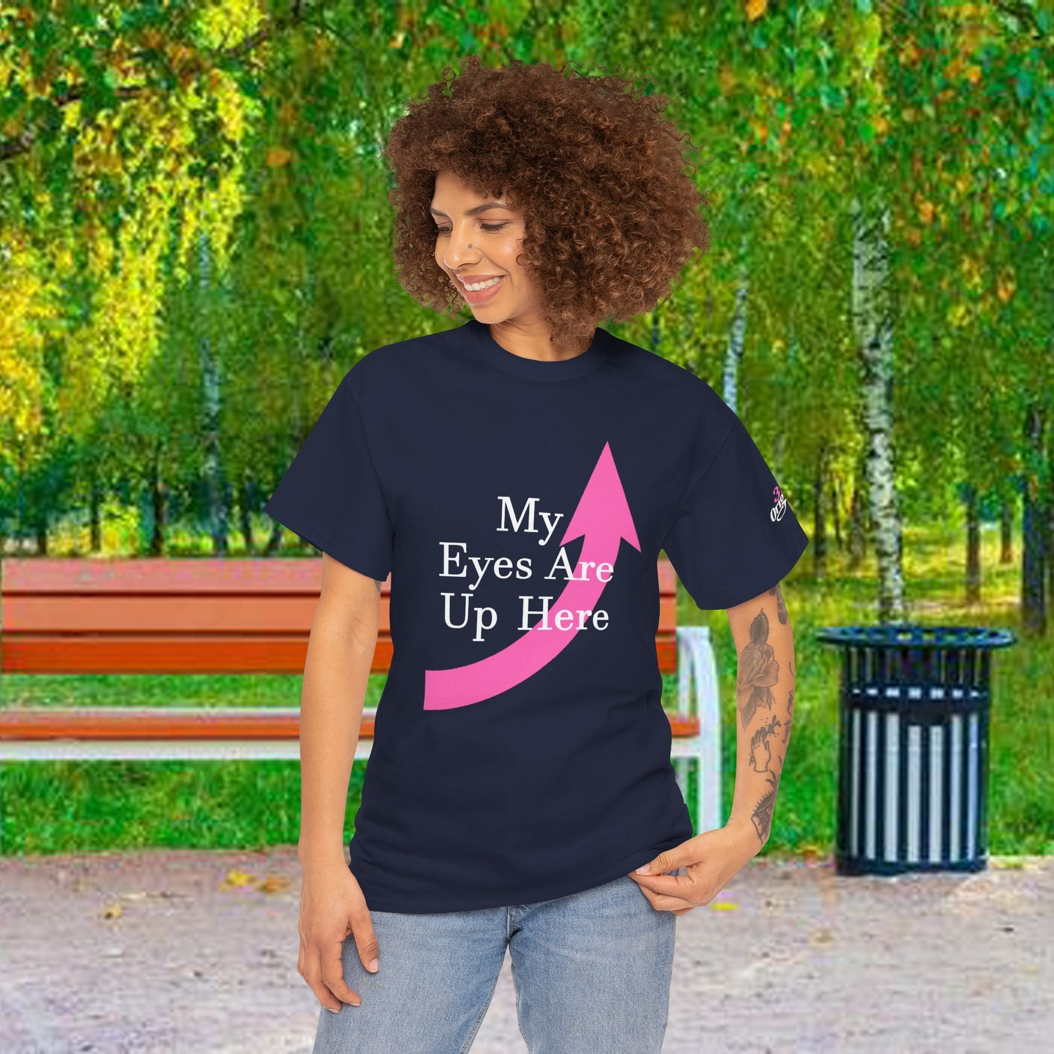 "My Eyes Are Up Here" Graphic Tee - 314 Originals