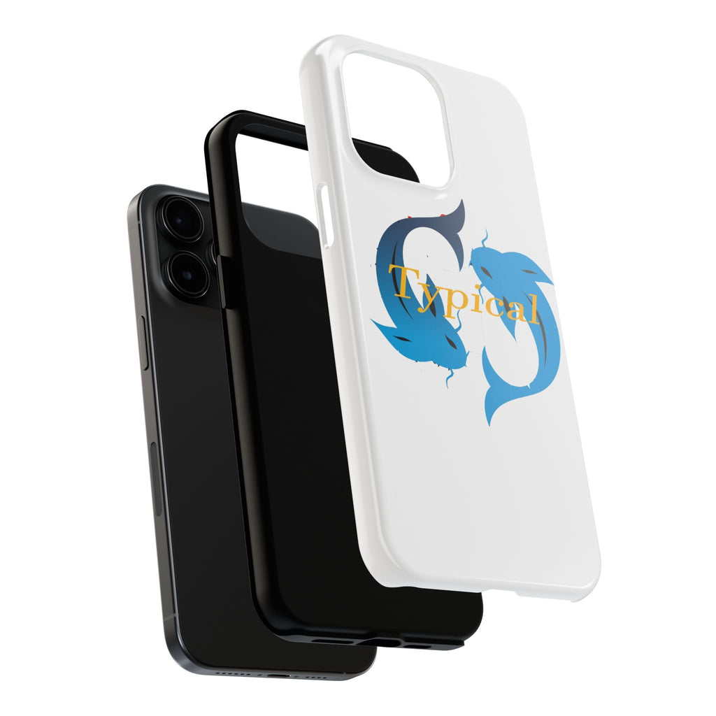 Pisces Tough Phone Case — "Typical" Text - 314 Originals