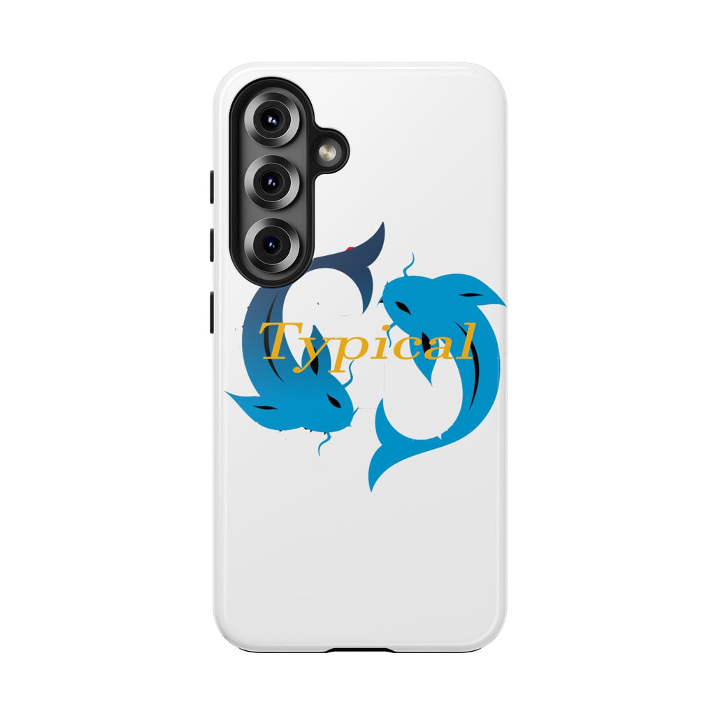 Pisces Tough Phone Case — "Typical" Text - 314 Originals