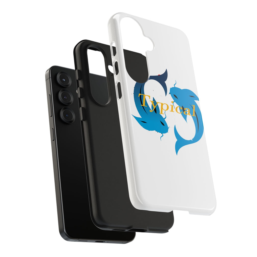 Pisces Tough Phone Case — "Typical" Text - 314 Originals