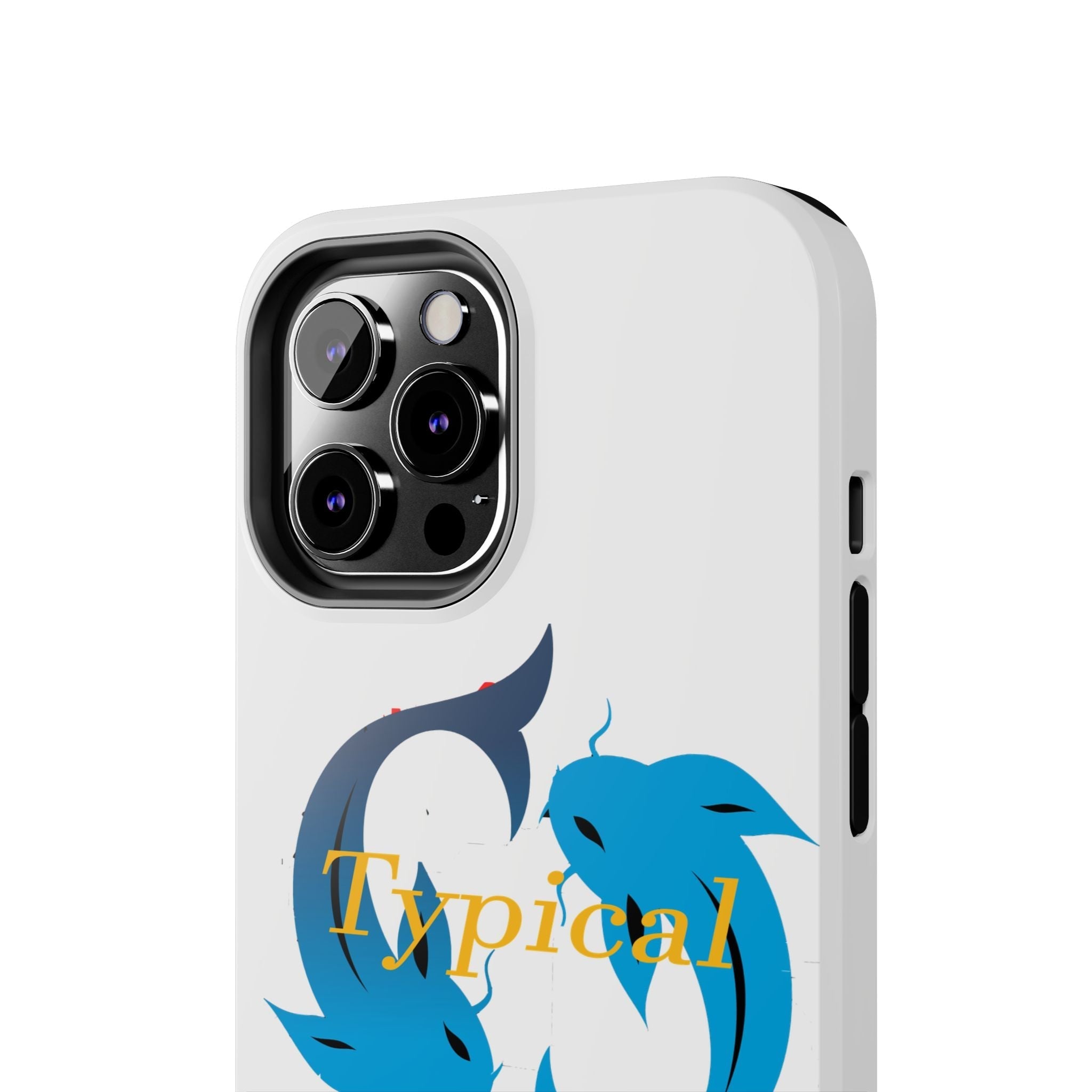 Pisces Tough Phone Case — "Typical" Text - 314 Originals