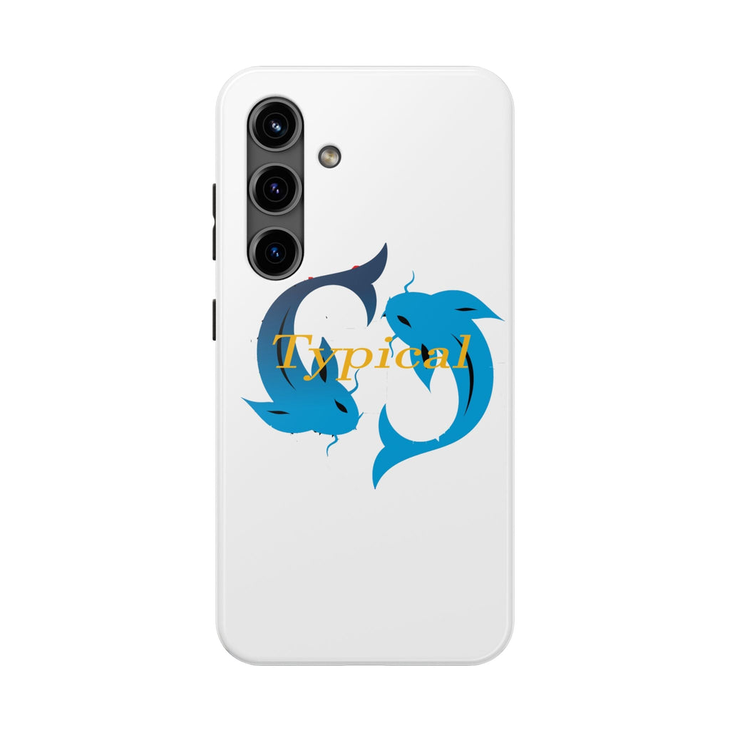 Pisces Tough Phone Case — "Typical" Text - 314 Originals