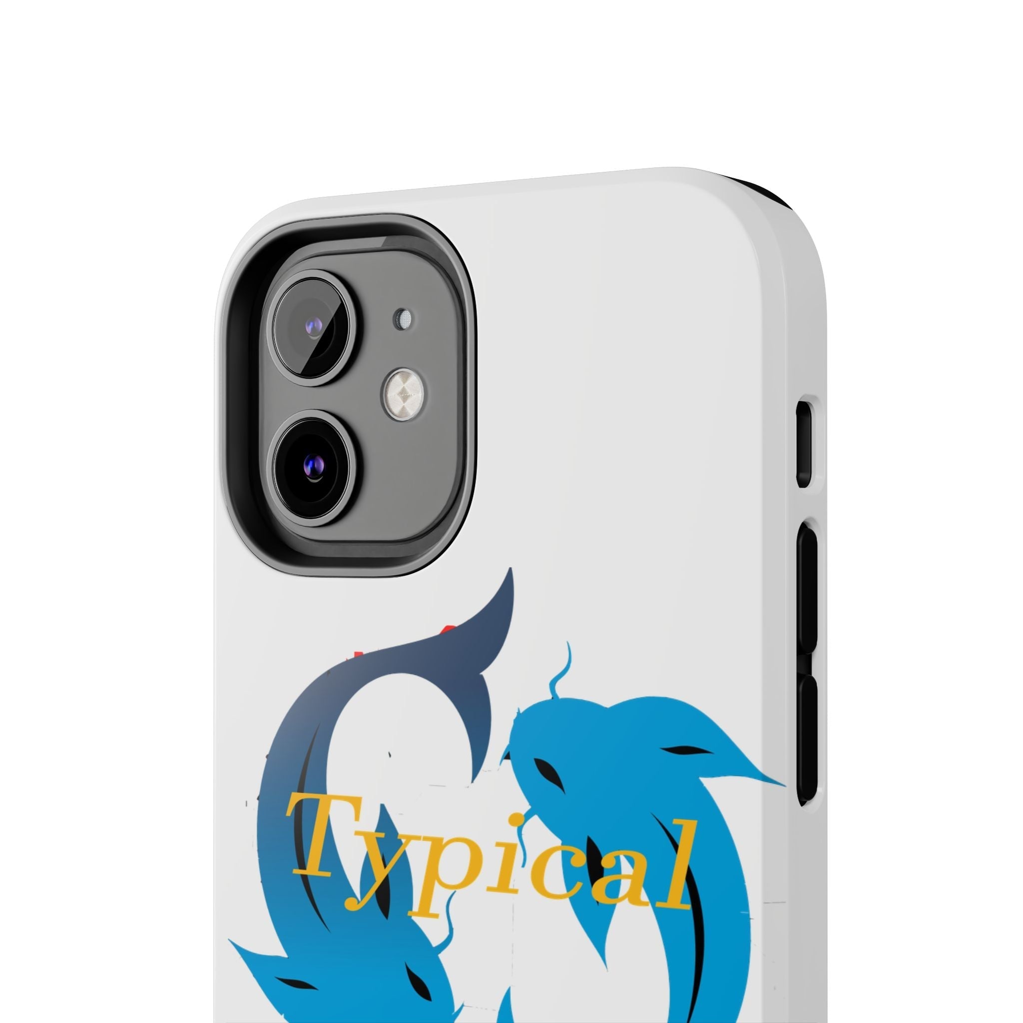 Pisces Tough Phone Case — "Typical" Text - 314 Originals