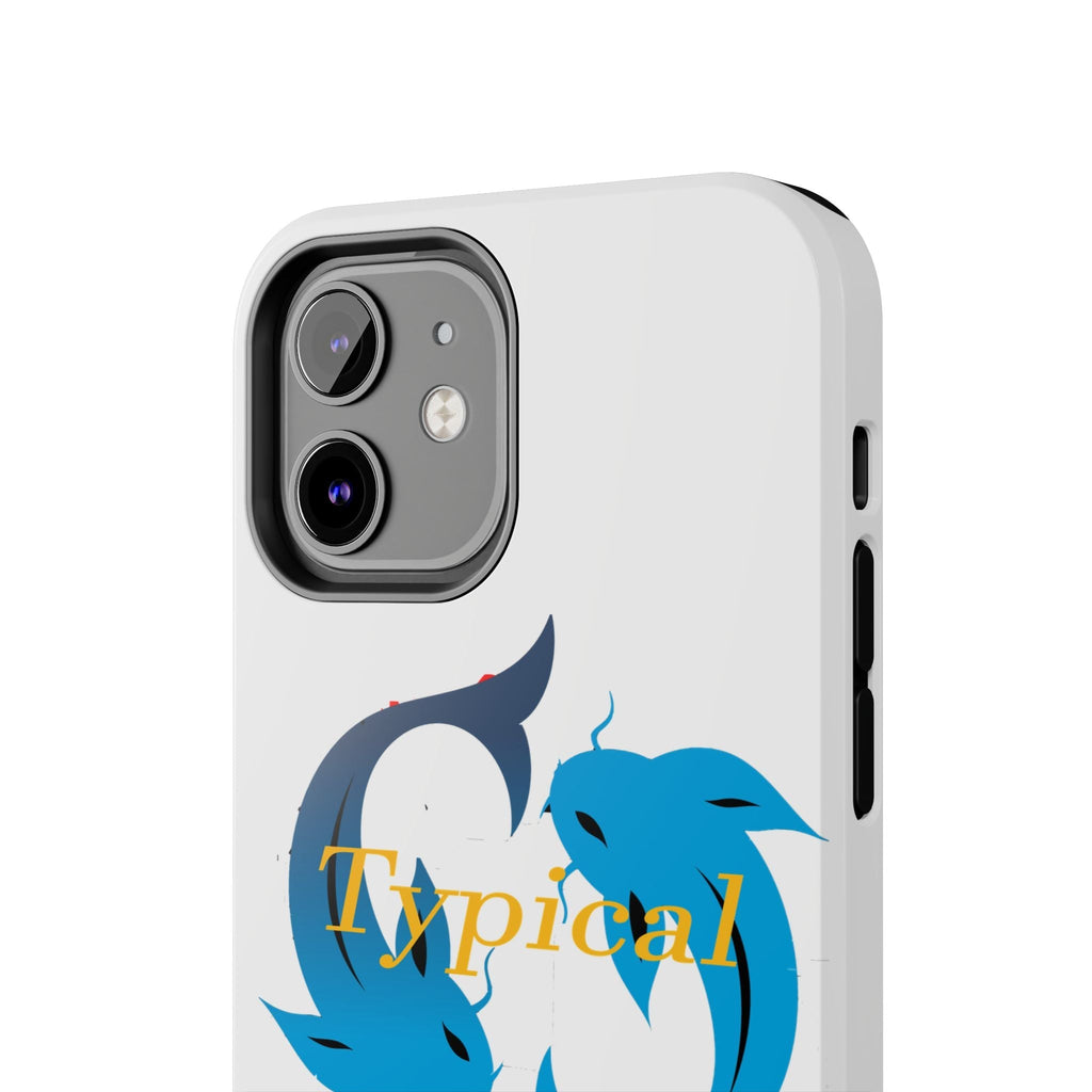 Pisces Tough Phone Case — "Typical" Text - 314 Originals