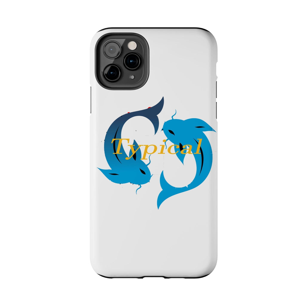 Pisces Tough Phone Case — "Typical" Text - 314 Originals