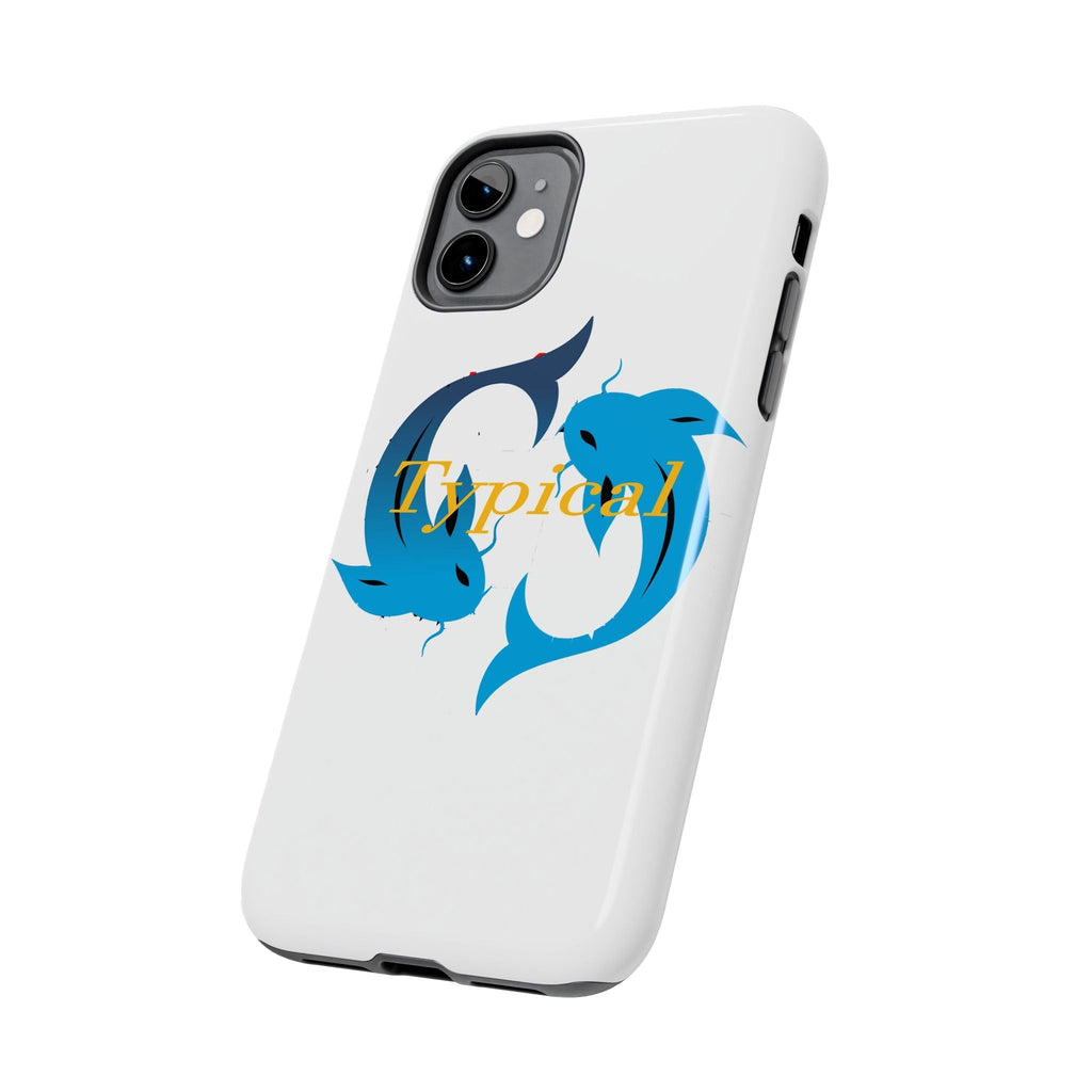 Pisces Tough Phone Case — "Typical" Text - 314 Originals