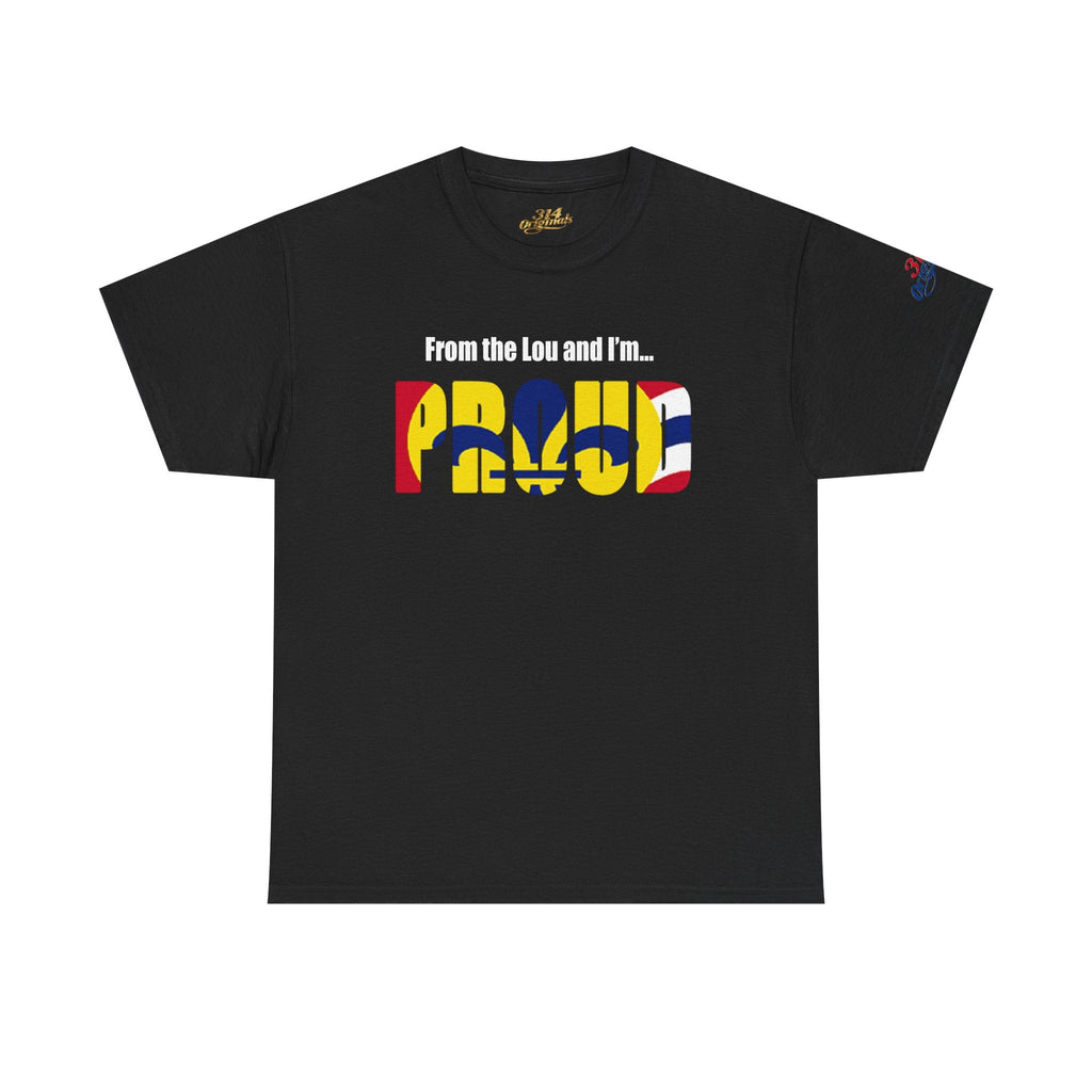Proud Missouri Flag T-Shirt — "From the Lou and I’m... PROUD" - 314 Originals