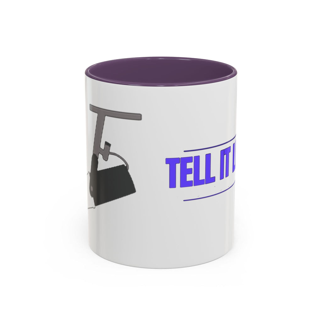 Tell It Like It Is Accent Coffee Mug – Bold Statement Morning Mug (11/15oz) - 314 Originals