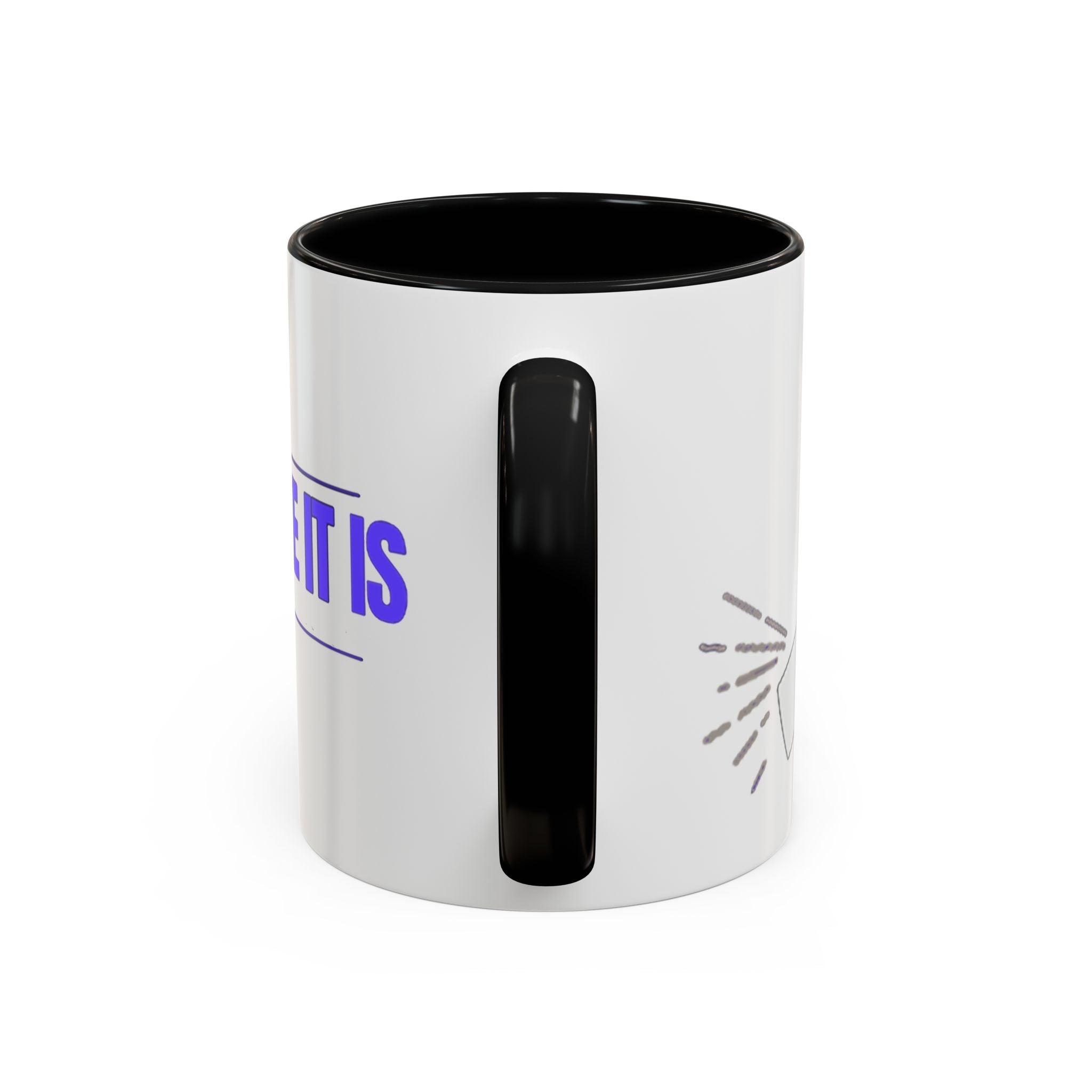 Tell It Like It Is Accent Coffee Mug – Bold Statement Morning Mug (11/15oz) - 314 Originals