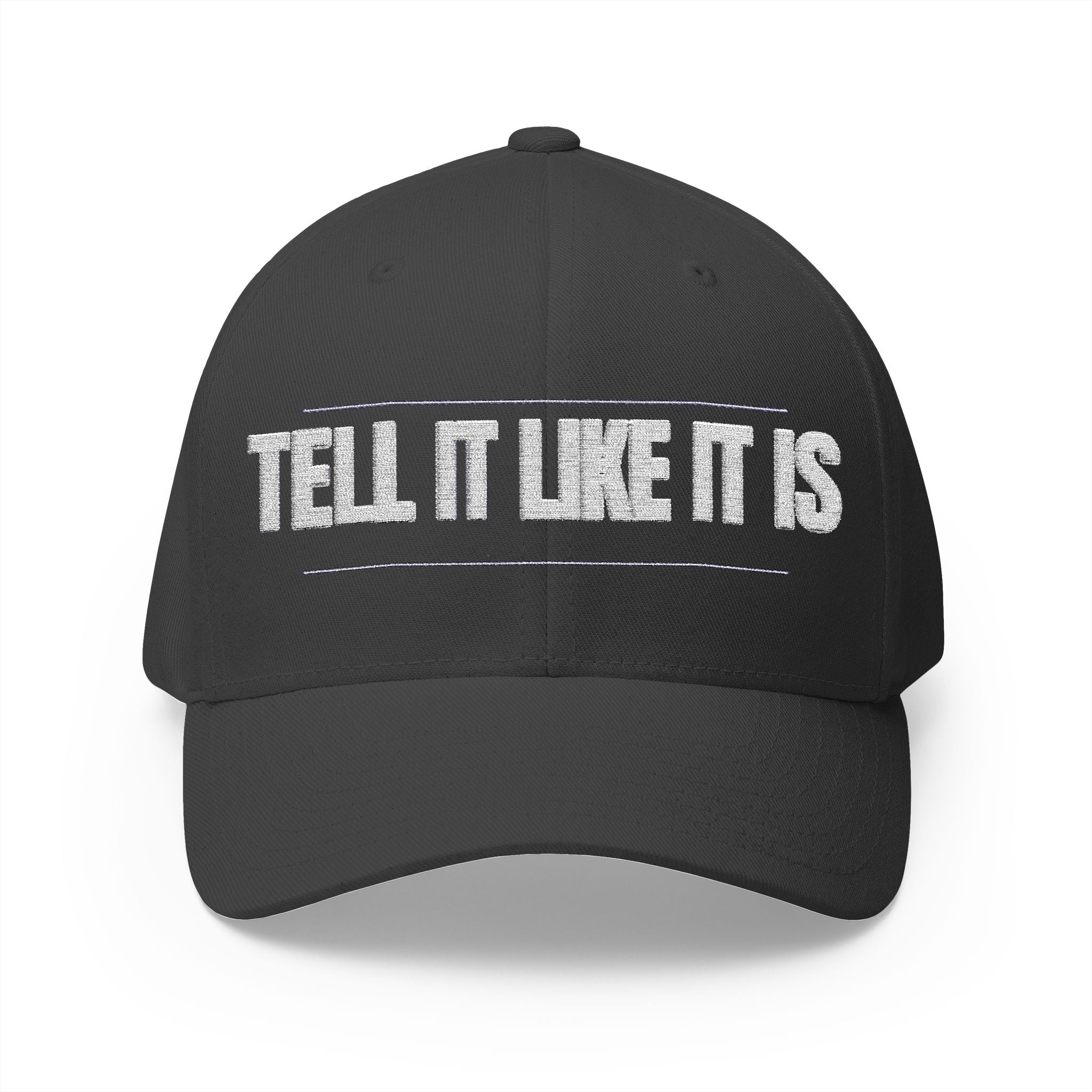 Tell It Like It Is Embroidered Cap - 314 Originals