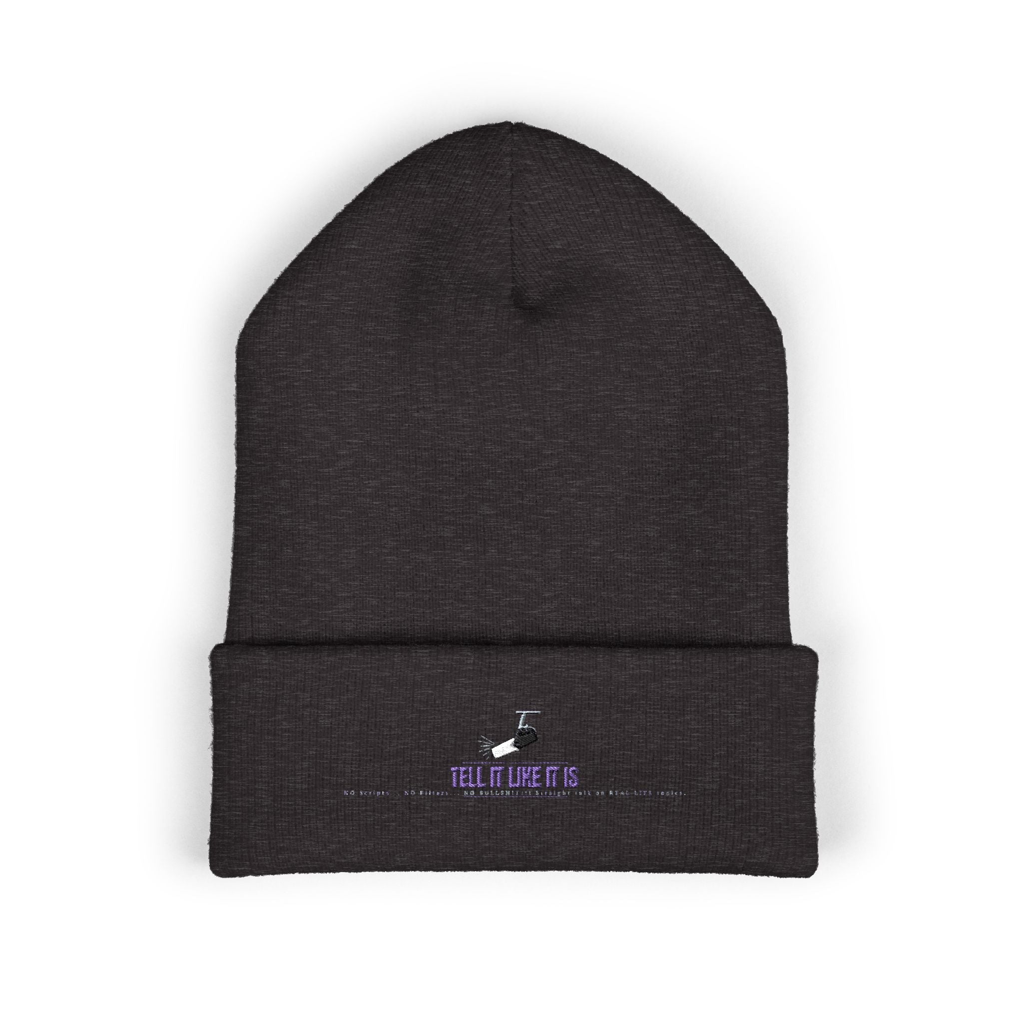 Tell It like It Is -Embroidered Classic Cuffed Beanie - 314 Originals
