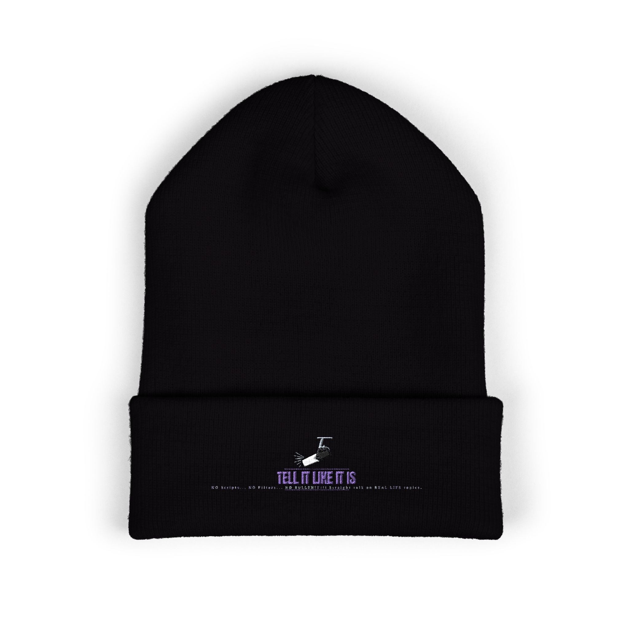 Tell It like It Is -Embroidered Classic Cuffed Beanie - 314 Originals