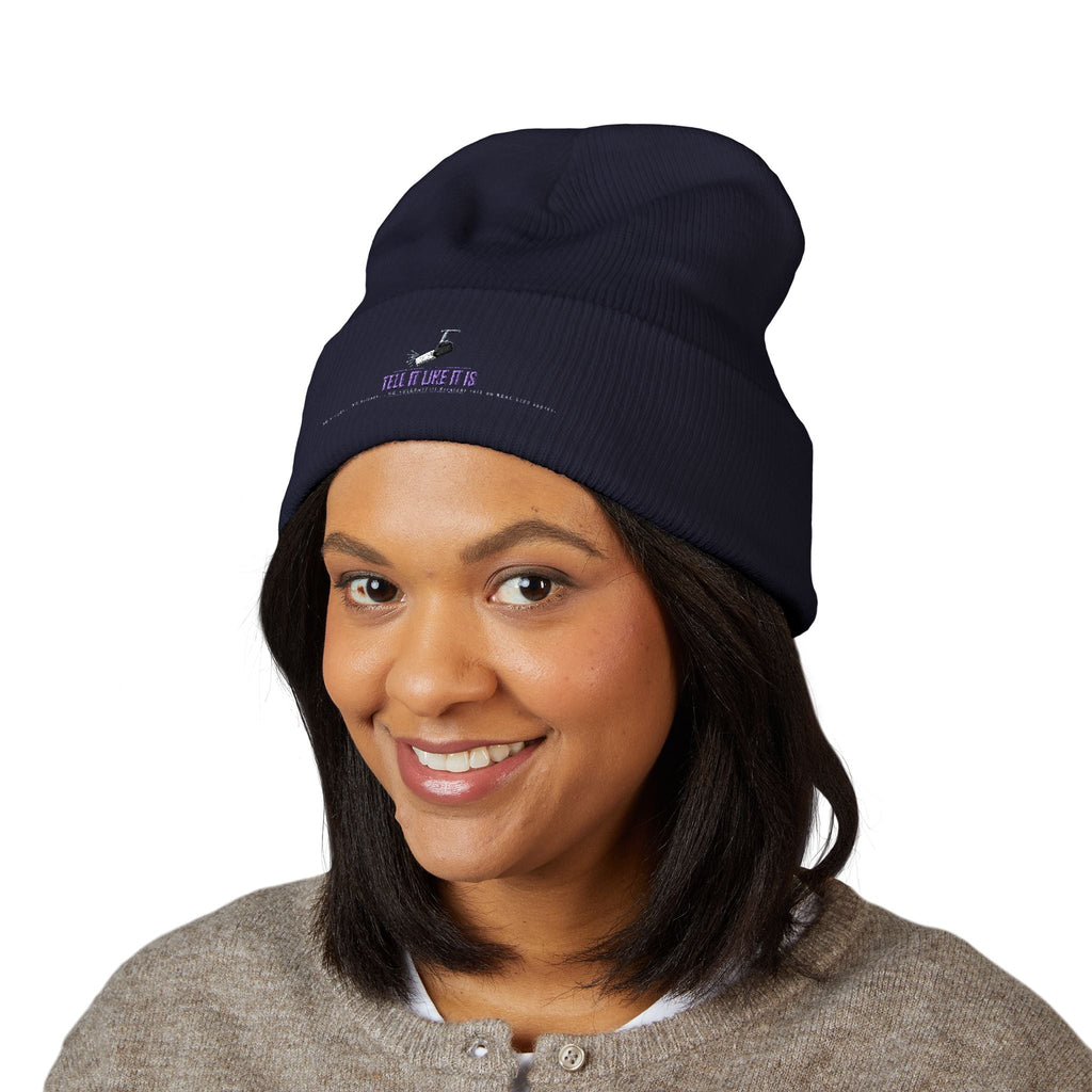 Tell It like It Is -Embroidered Classic Cuffed Beanie - 314 Originals
