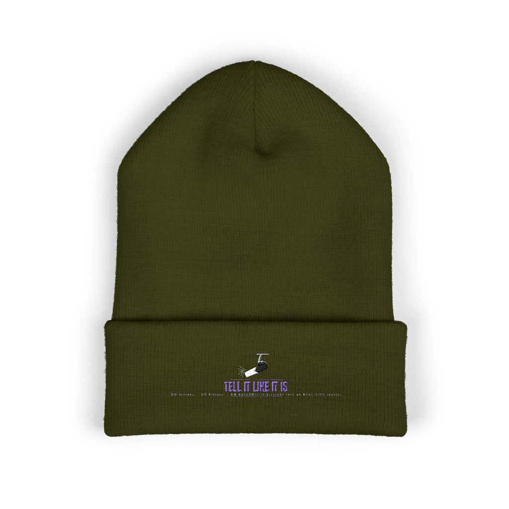 Tell It like It Is -Embroidered Classic Cuffed Beanie - 314 Originals