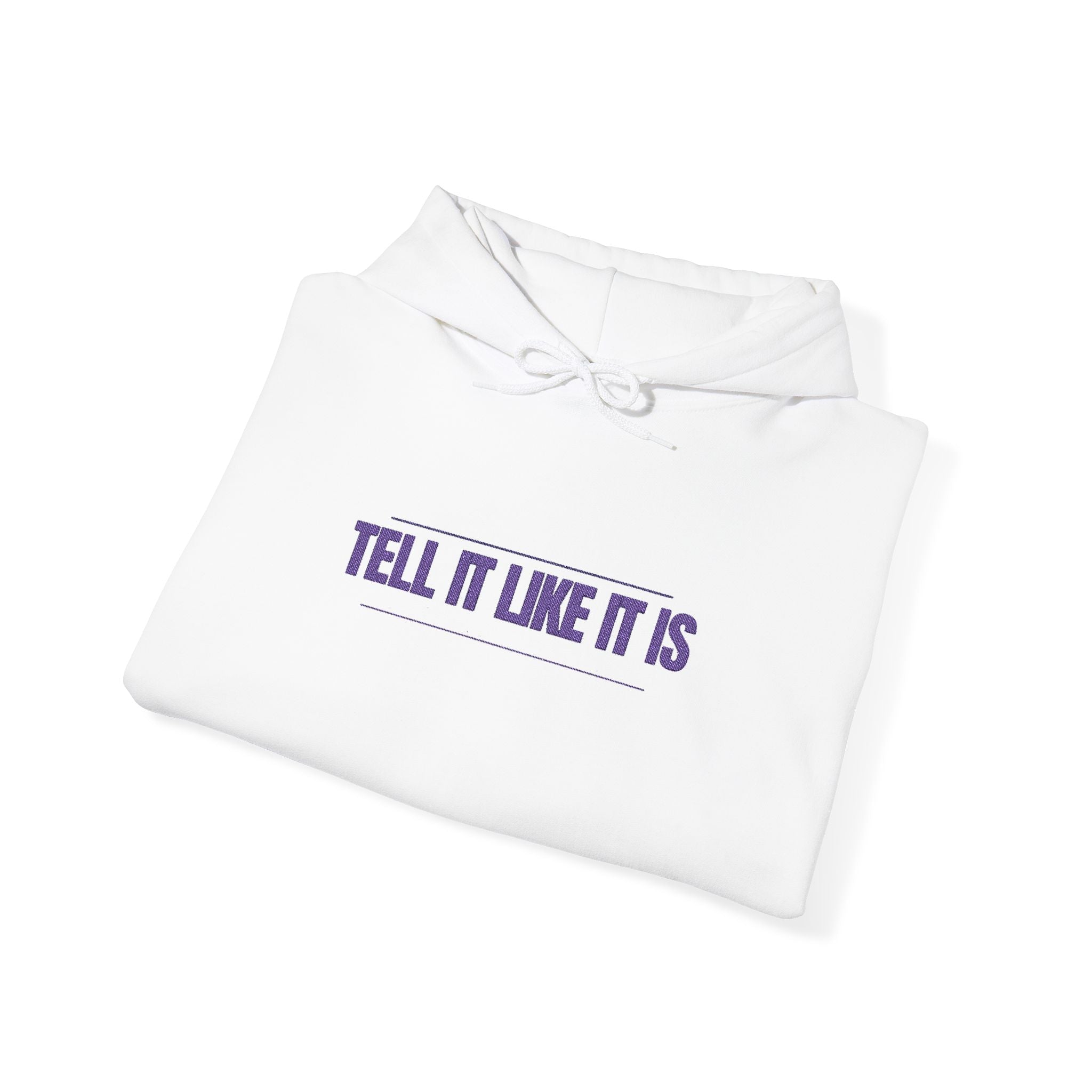 Tell It Like It Is Hoodie — Bold Statement Pullover for Honest, Confident Style - 314 Originals
