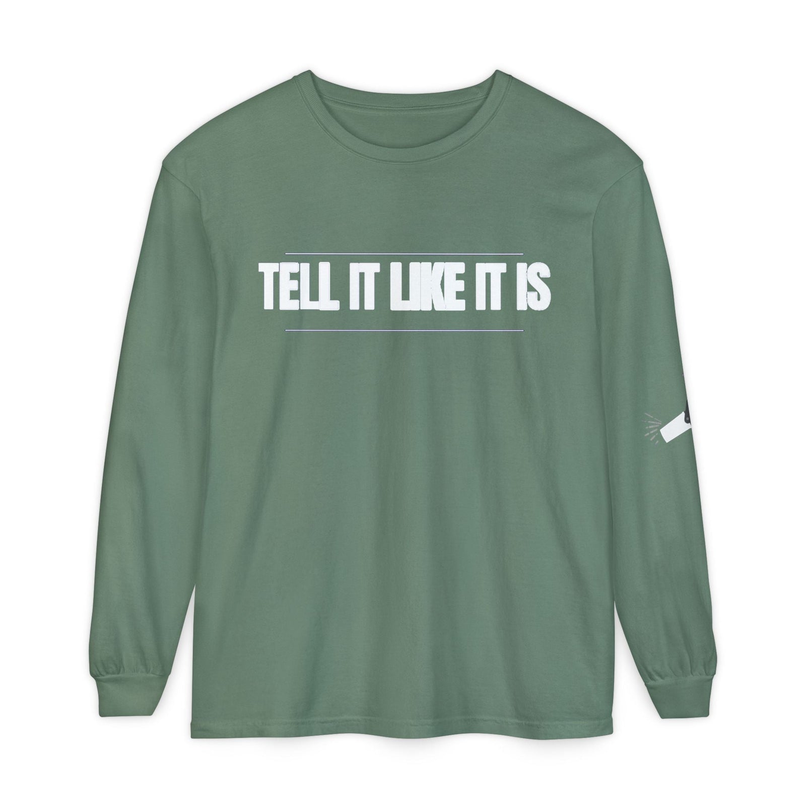 Tell It Like It Is Long Sleeve Tee — "No Scripts... No Filters... No Bullsh*t" Statement Shirt - 314 Originals
