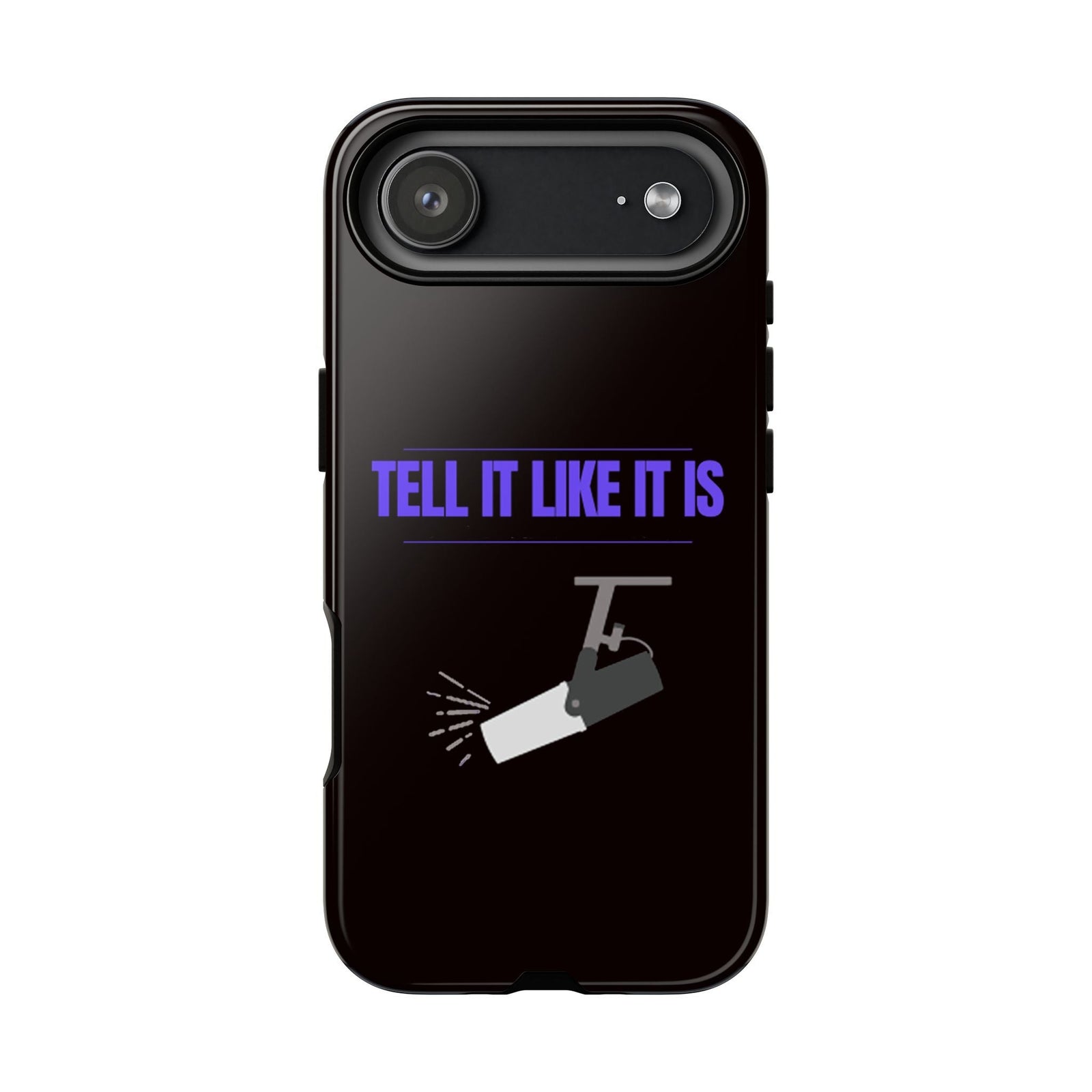 "Tell It Like It Is" Spotlight Design Phone Case - 314 Originals