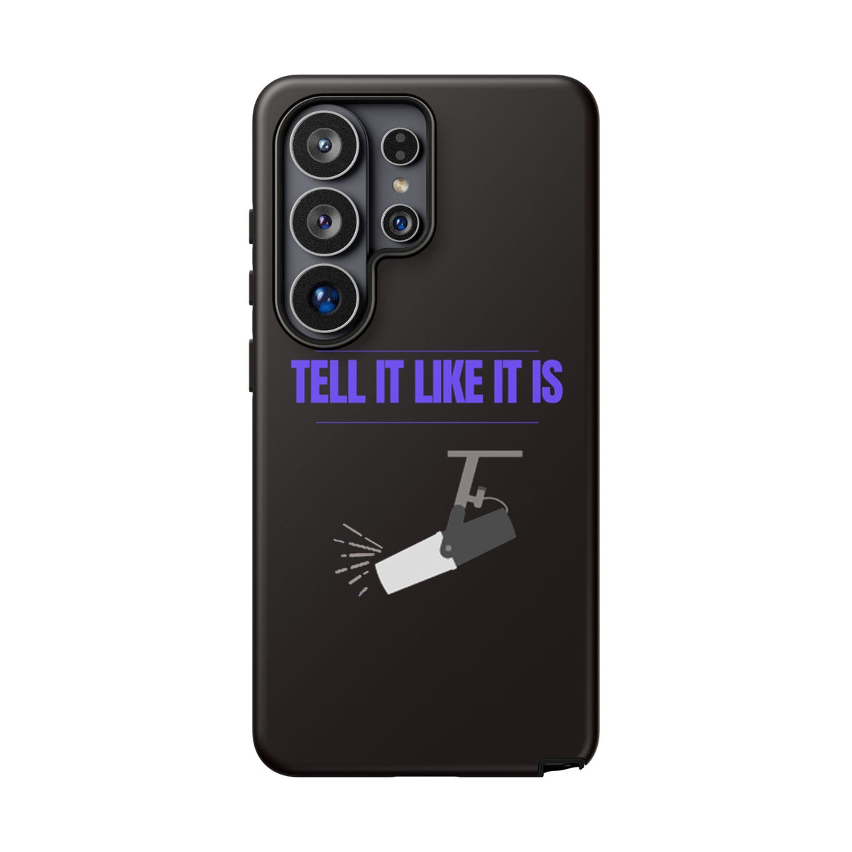 "Tell It Like It Is" Spotlight Design Phone Case - 314 Originals