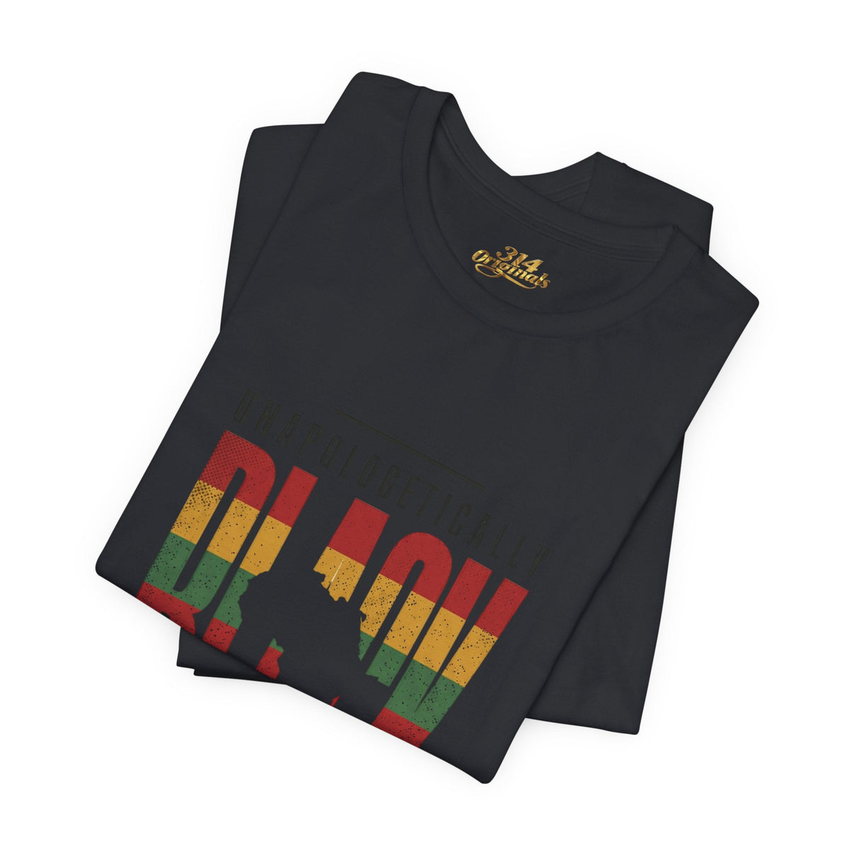 Unapologetically Black T-Shirt | Juneteenth Pan-African 1865 Freedom Tee - 314 Originals