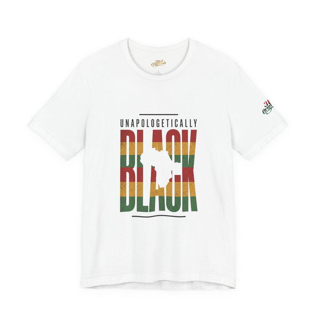 Unapologetically Black T-Shirt | Juneteenth Pan-African 1865 Freedom Tee - 314 Originals