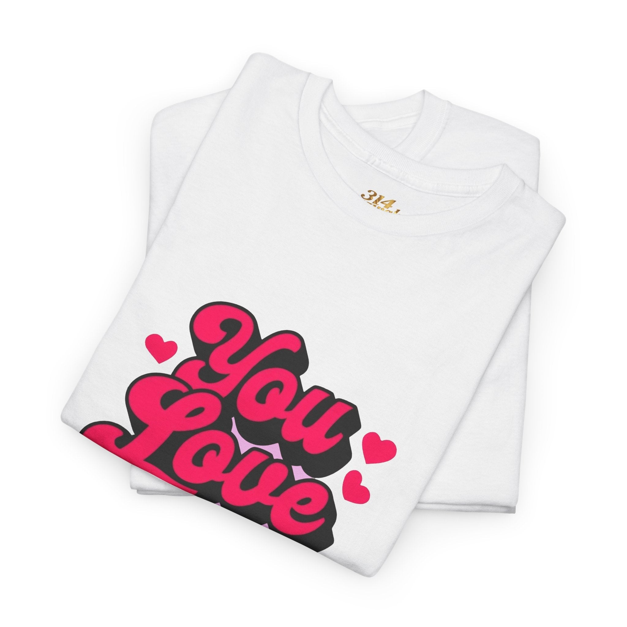 You Love Me Tee — Retro Pink Heart Graphic T-Shirt - 314 Originals
